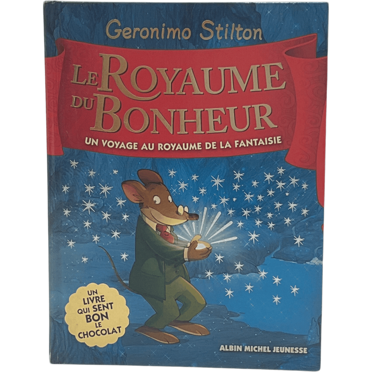 Geronimo Stilton Le Royaume du Bonheur Albin Michel d'occasion KIDIBAM