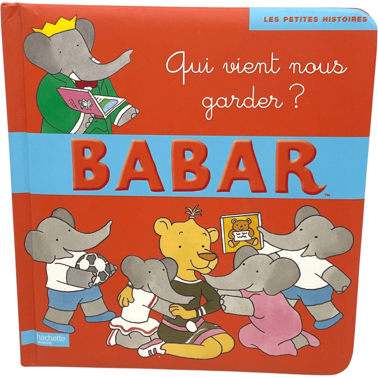 Babar Tome 16 - Qui vient nous garder? - KIDIBAM
