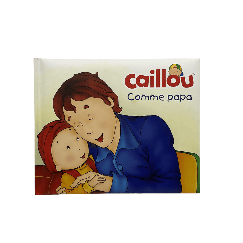 Caillou - Comme Papa - KIDIBAM