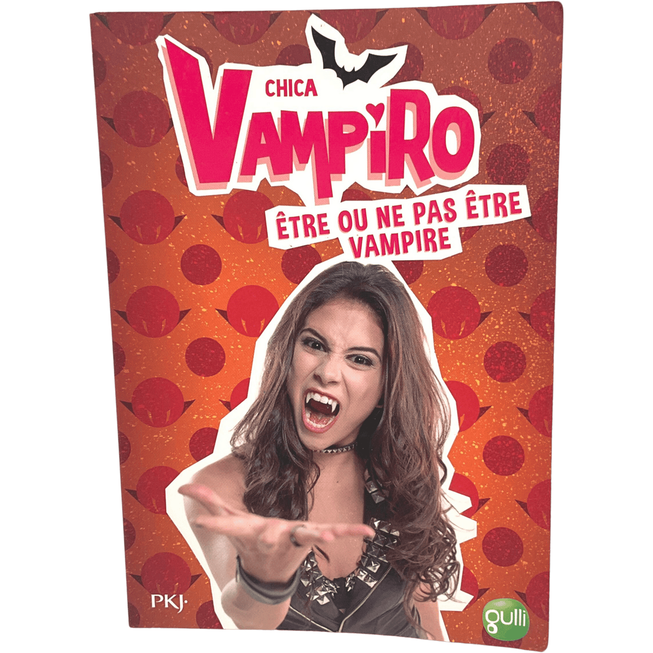 Chica Vampiro - Etre ou ne pas être vampire - KIDIBAM