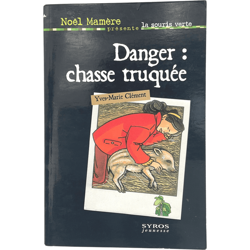 Danger : chasse truquée - KIDIBAM