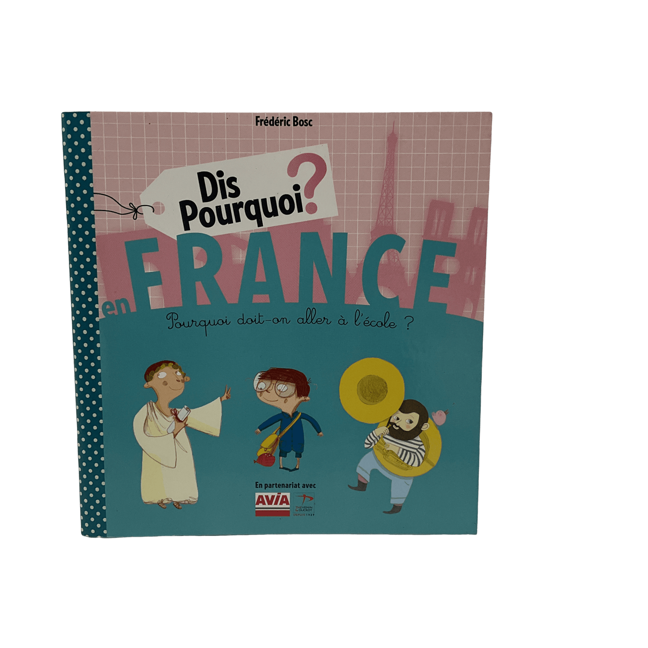 Dis pourquoi? en France - KIDIBAM