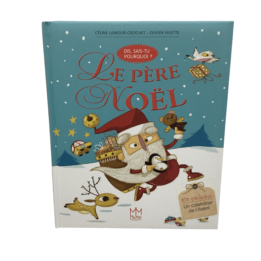Dis, sais - tu pourquoi ? Le Père Noël - KIDIBAM