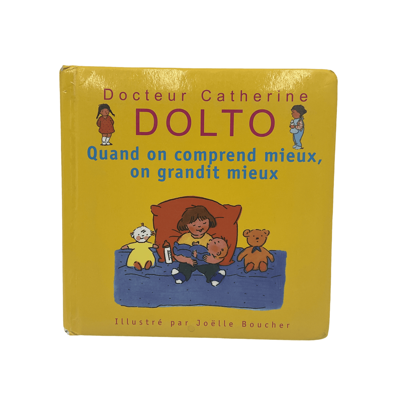 Docteur Catherine Dolto - Quand on comprend mieux , on grandit mieux - KIDIBAM