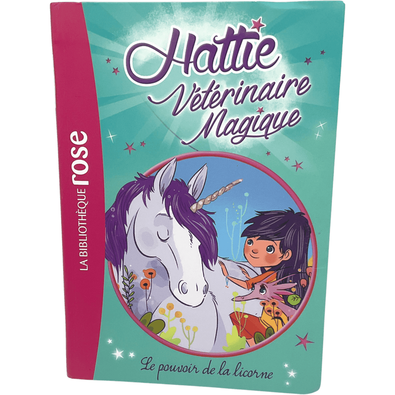 Hattie vétérinaire magique - Le pouvoir de la licorne - KIDIBAM