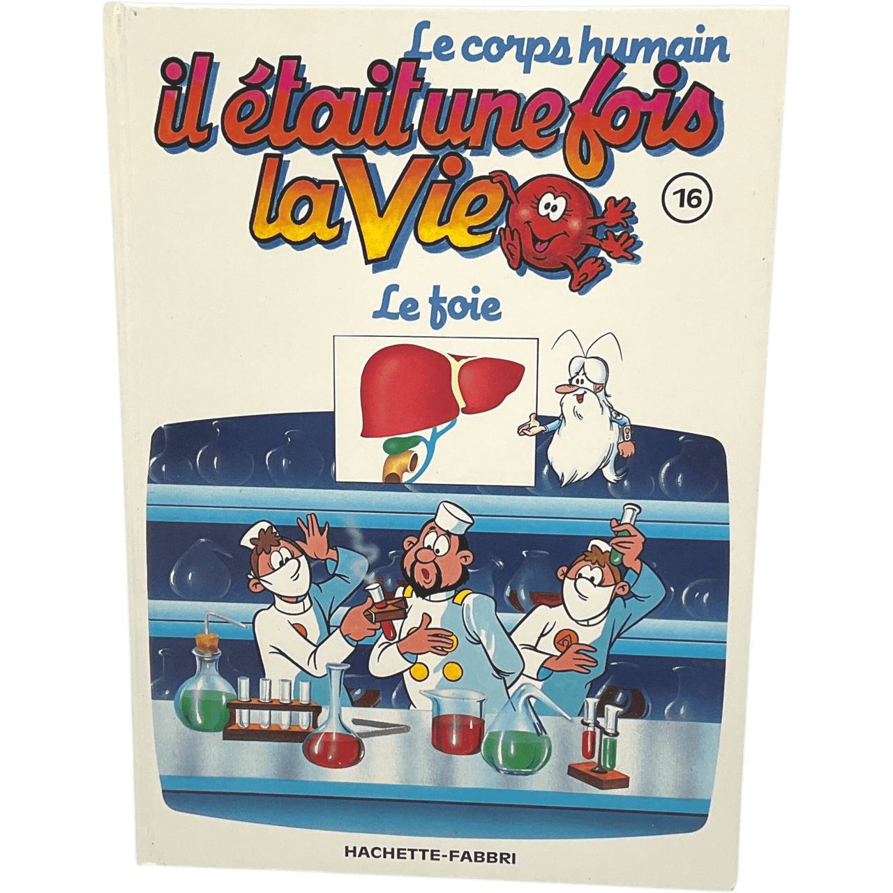 Il était une fois la vie - Tome 16 - Le foie - KIDIBAM