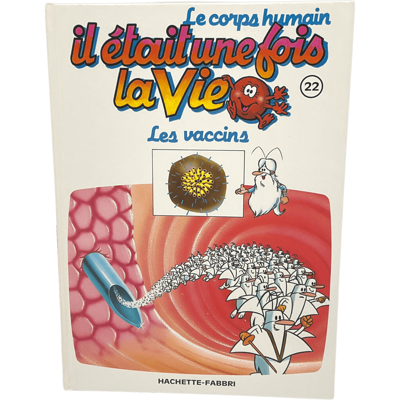 Il était une fois la vie - Tome 22 - Les vaccins - KIDIBAM