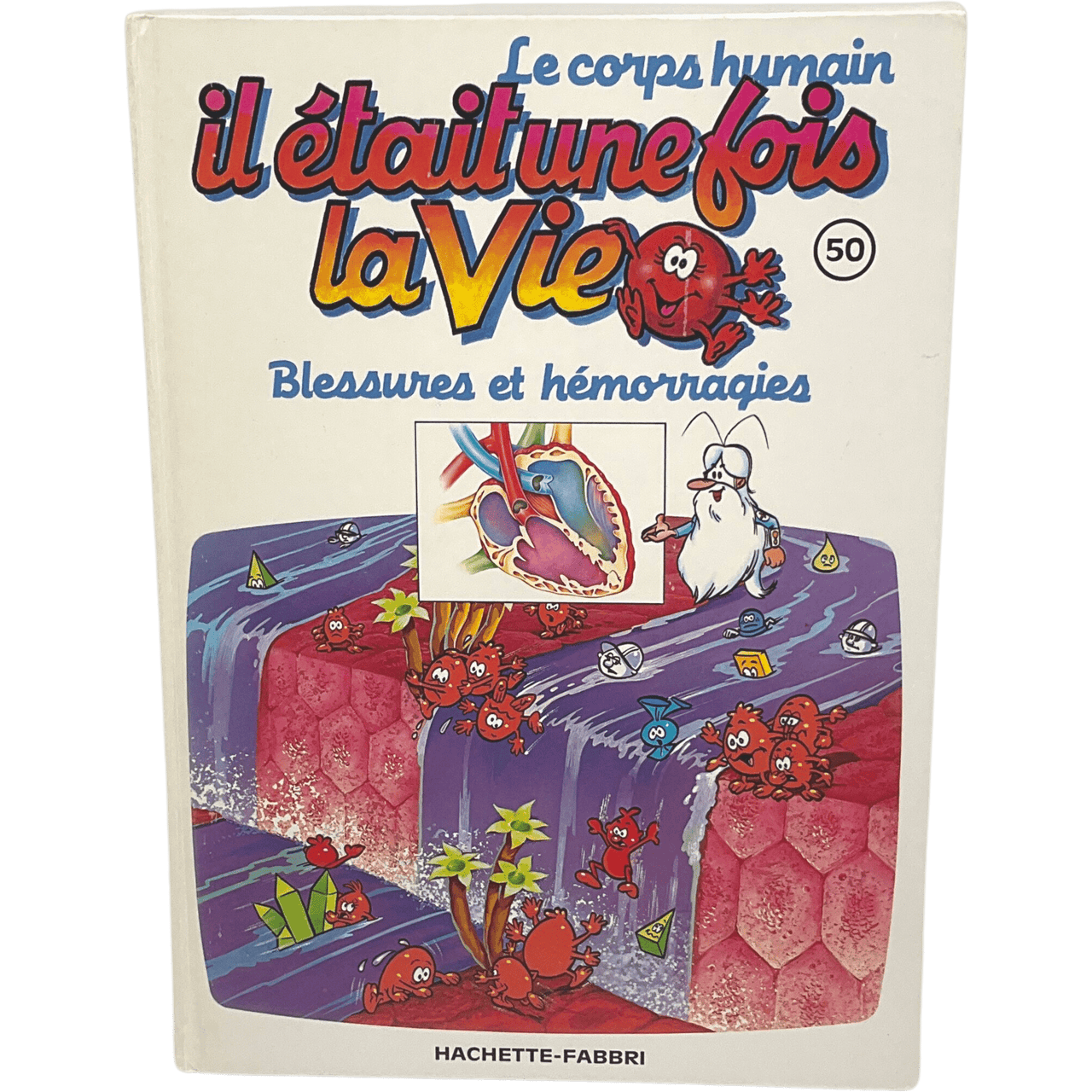 Il était une fois la vie - Tome 50 - Blessures et hémorragies - KIDIBAM