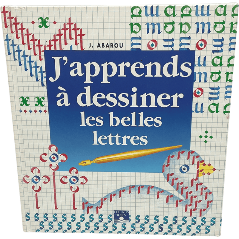 J'apprends à dessiner les belles lettres - KIDIBAM