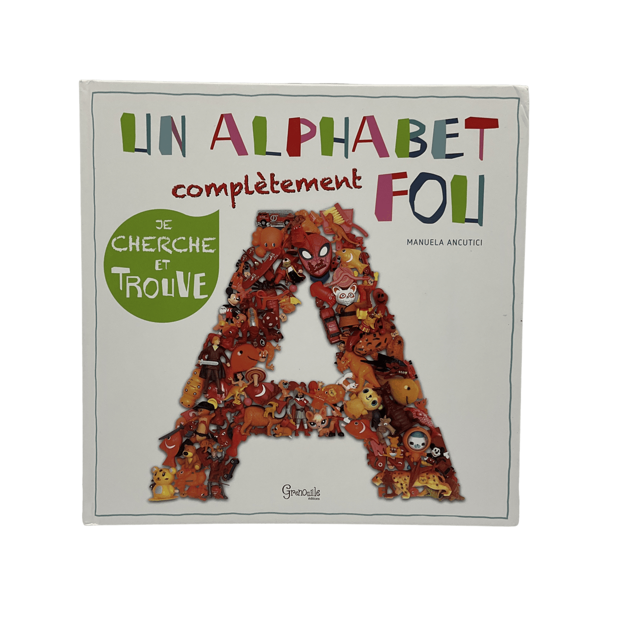 Je cherche et trouve - Un alphabet complètement fou - KIDIBAM
