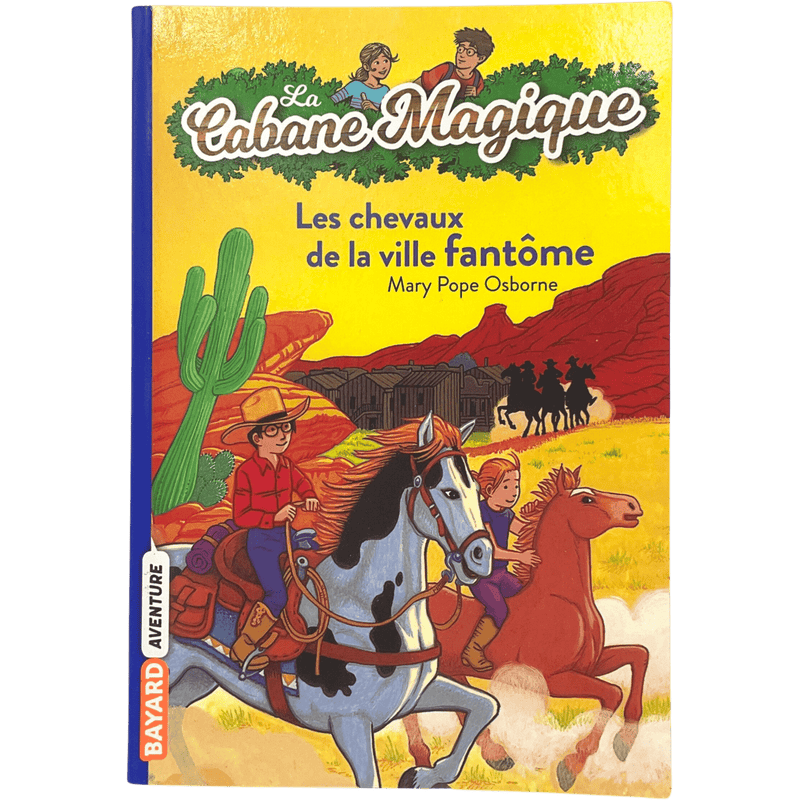 La cabane magique - Les chevaux de la ville fantôme - KIDIBAM