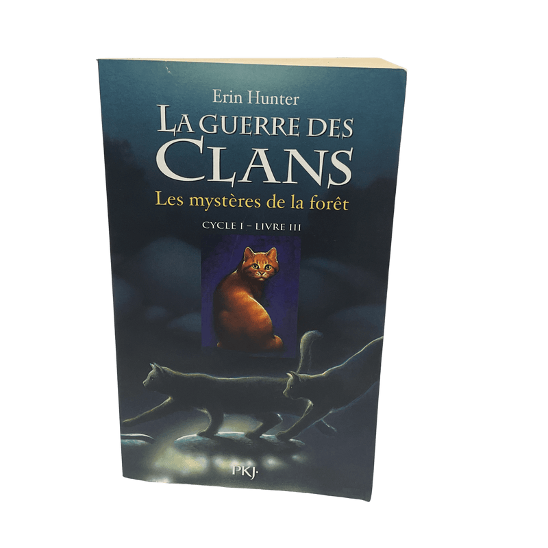 La Guerre des Clans - Cycle I Livre III - Les mystères de la forêt - KIDIBAM