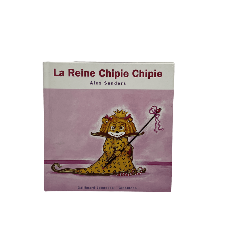 La Reine Chipie Chipie - KIDIBAM