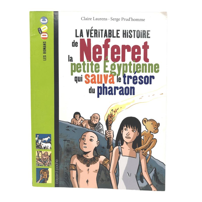 La véritable histoire de Neferet, la petite Egyptienne qui sauva le trésor du pharaon. - KIDIBAM