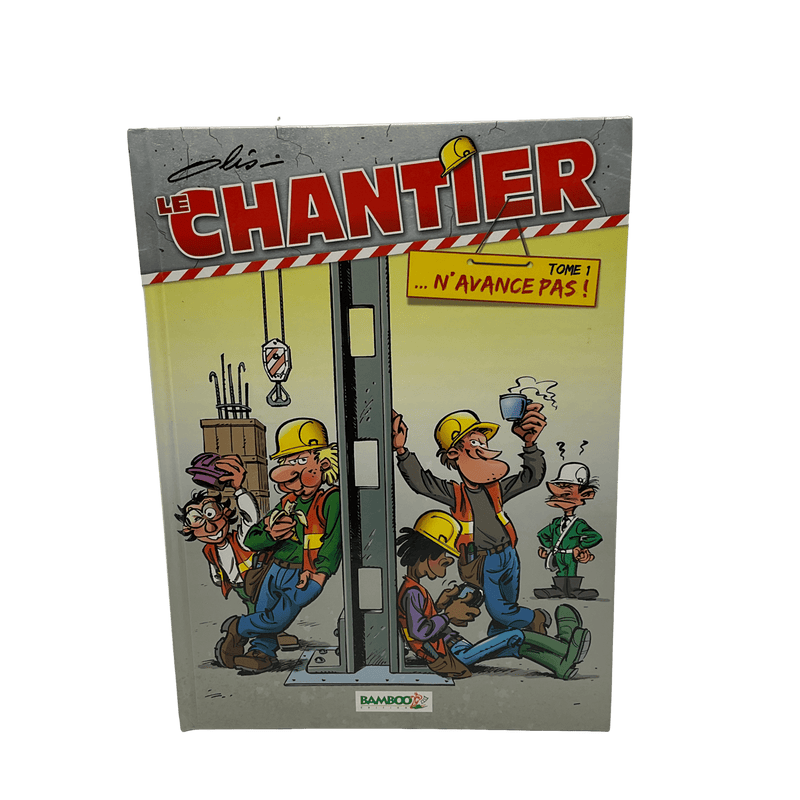 Le Chantier - Tome 1 - N'avance pas - KIDIBAM