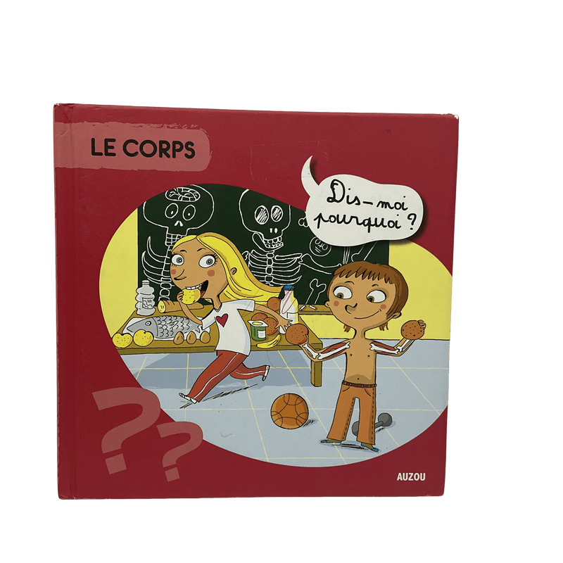 Le corps - dis - moi pourquoi ? - KIDIBAM