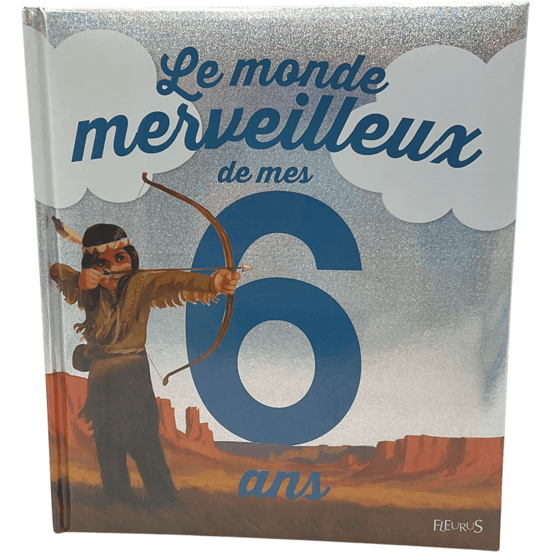 Le monde merveilleux de mes 6 ans - KIDIBAM