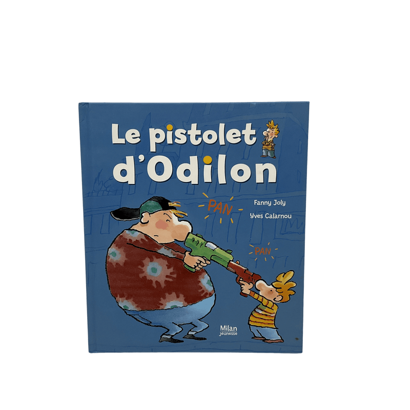 Le pistolet d'Odilon - KIDIBAM