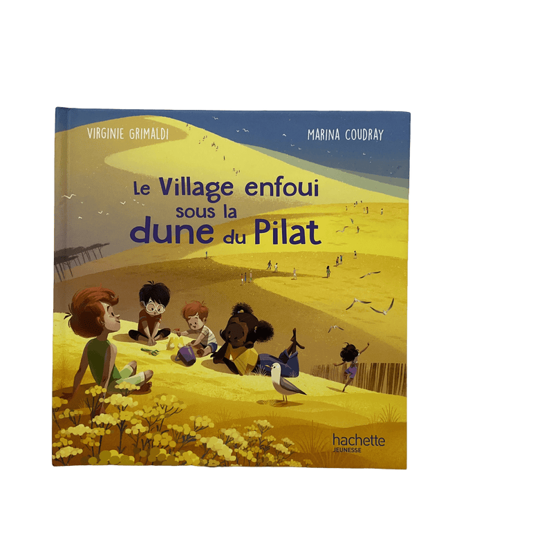 Le village enfoui sous la dune du Pilat - KIDIBAM