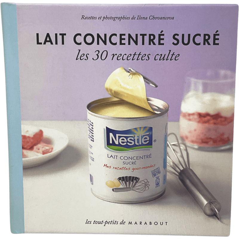 Les 30 recettes culte Lait concentré sucré - KIDIBAM