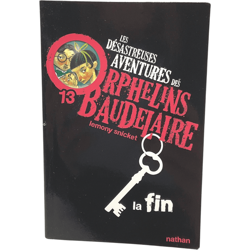 Les désastreuses aventures des orphelins Baudelaire - Tome 13 - La fin - KIDIBAM