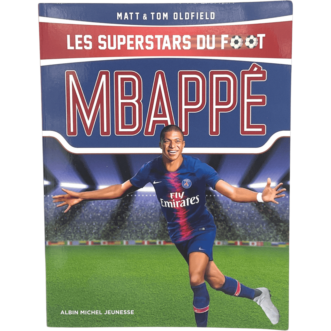 Les superstars du foot : Mbappé - KIDIBAM