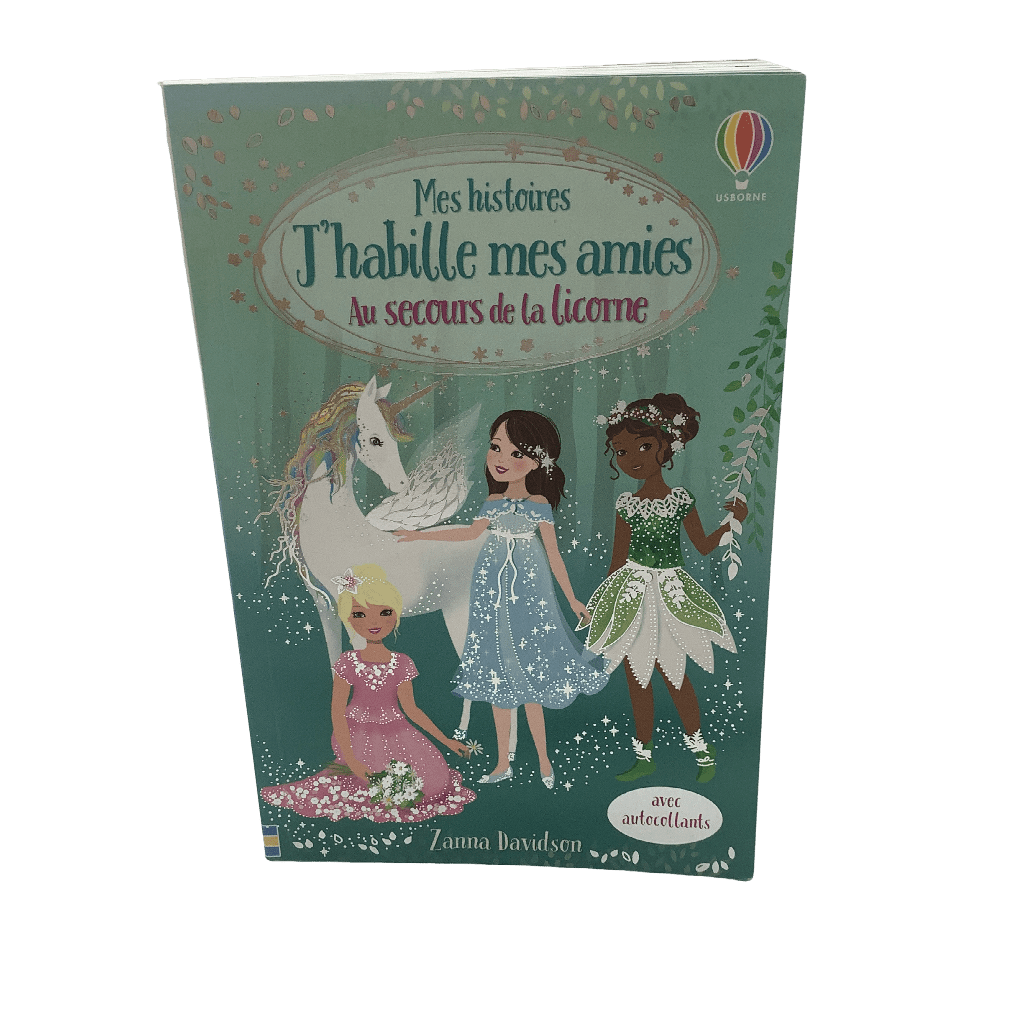 Mes histoires J'habilles mes amies - Au secours de la licorne - KIDIBAM