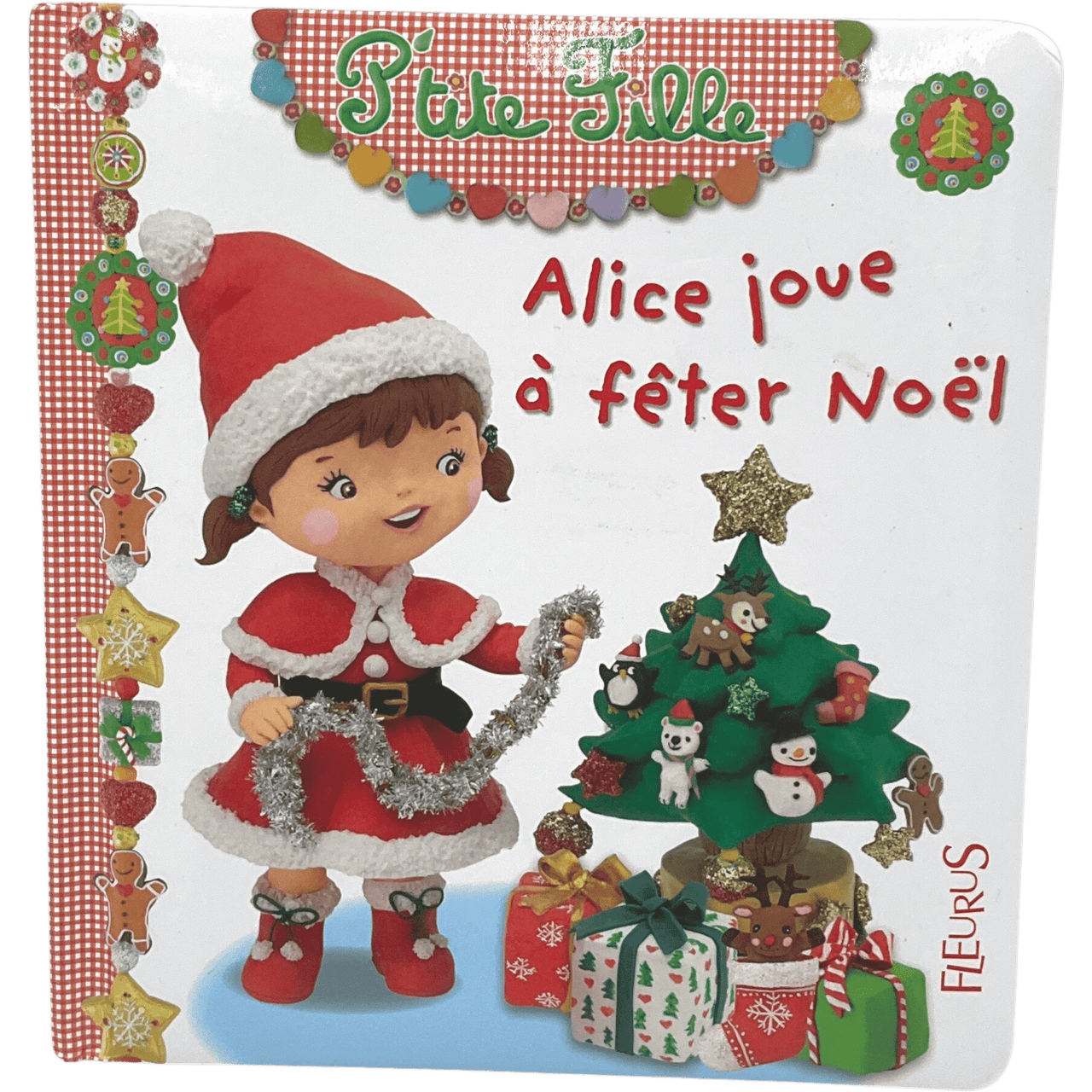 P'tite Fille - Alice joue à fêter Noël - KIDIBAM