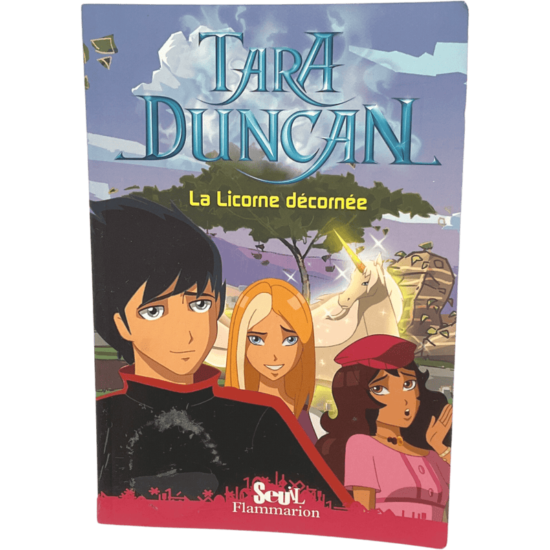 Tara Duncan - Tome 4 - La Licorne décornée - KIDIBAM