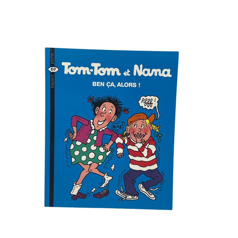 Tom Tom & Nana - Ben ça, alors ! - KIDIBAM