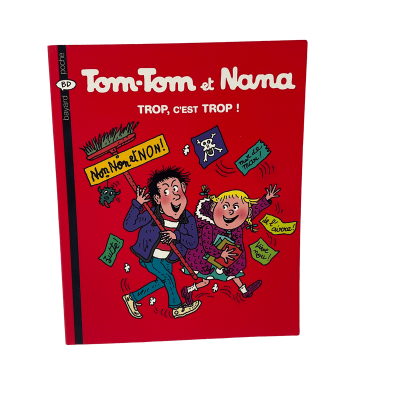 Tom Tom & Nana - Trop, c'est trop! - KIDIBAM