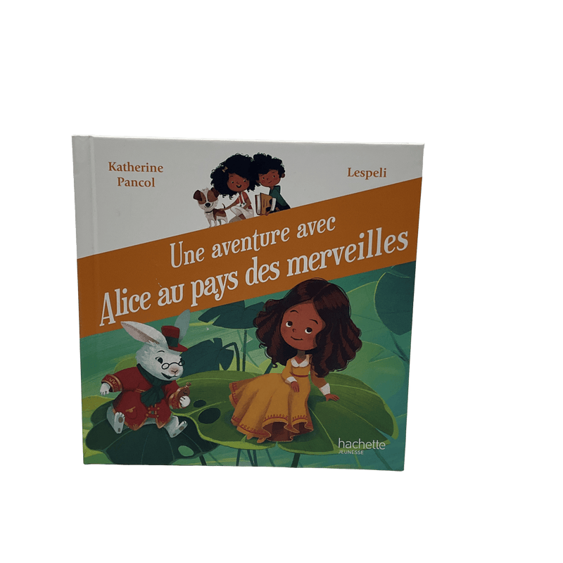 Une aventure avec Alice au pays des merveilles - KIDIBAM