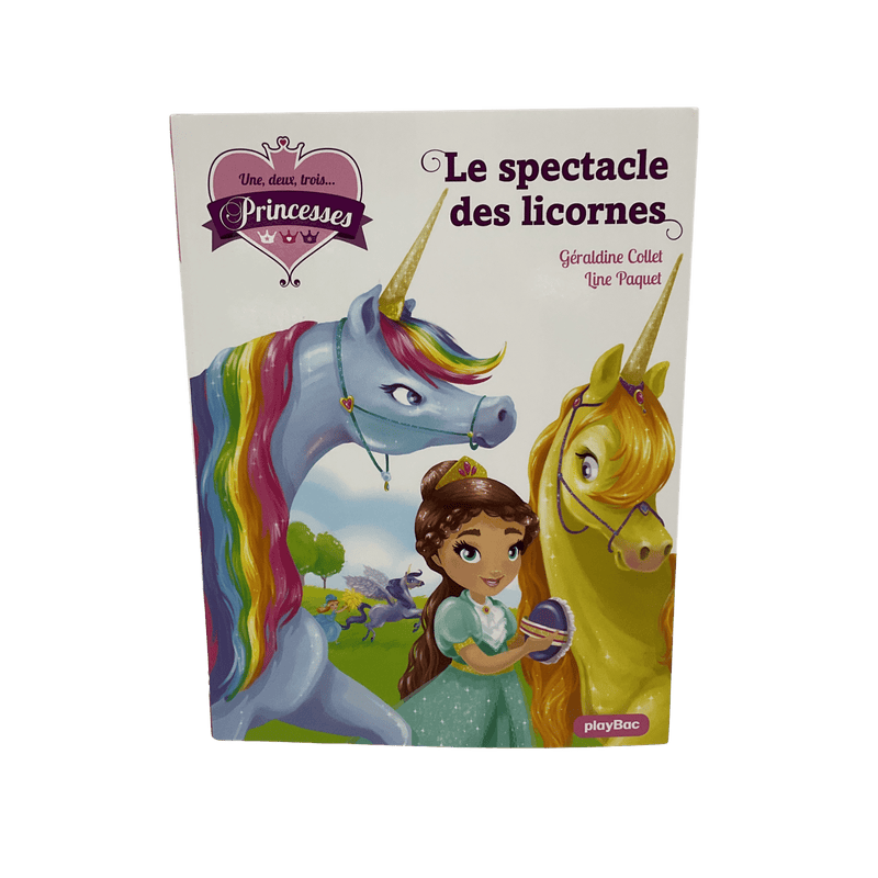 Une, deux, trois... Princesses - Tome 7 - Le spectacle des licornes - KIDIBAM