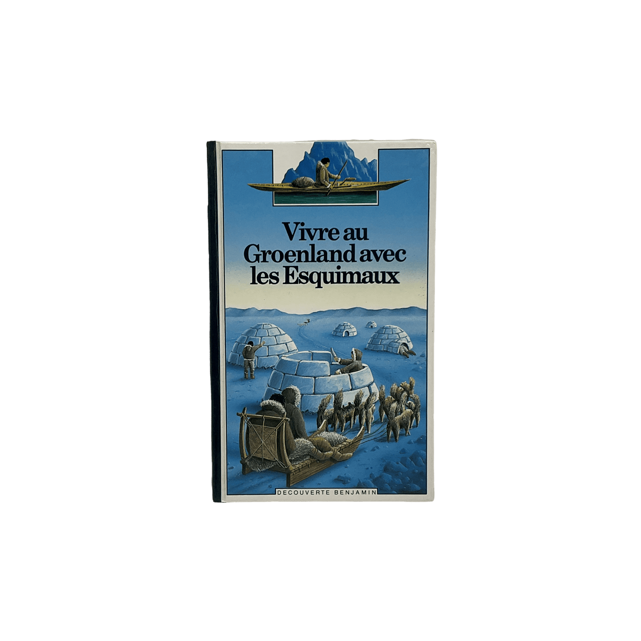Vivre au Groenland avec les Esquimaux - KIDIBAM